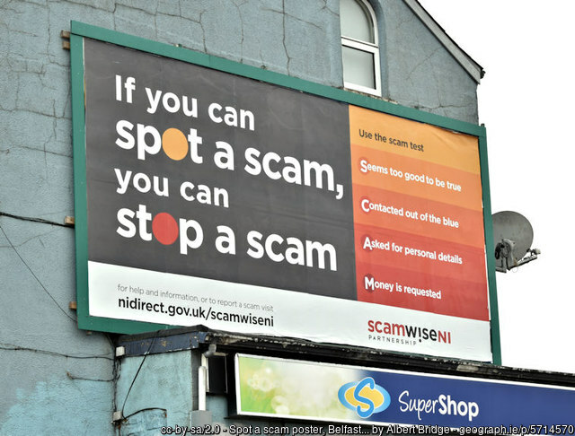 If you can spot scam, you can stop scam.:  (© Alber Bridge, geograph.ie/photo/5714570)