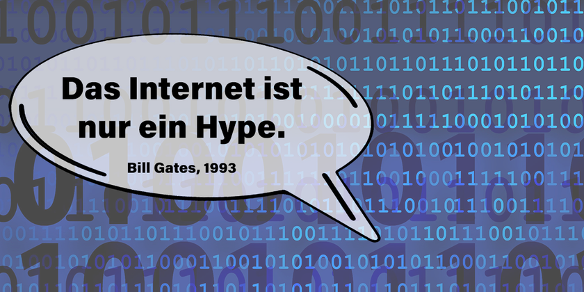 Internet ist nur ein Hype, Bill Gates 1993:  (© Collage mit Bild von Gerd Altmann auf Pixabay)
